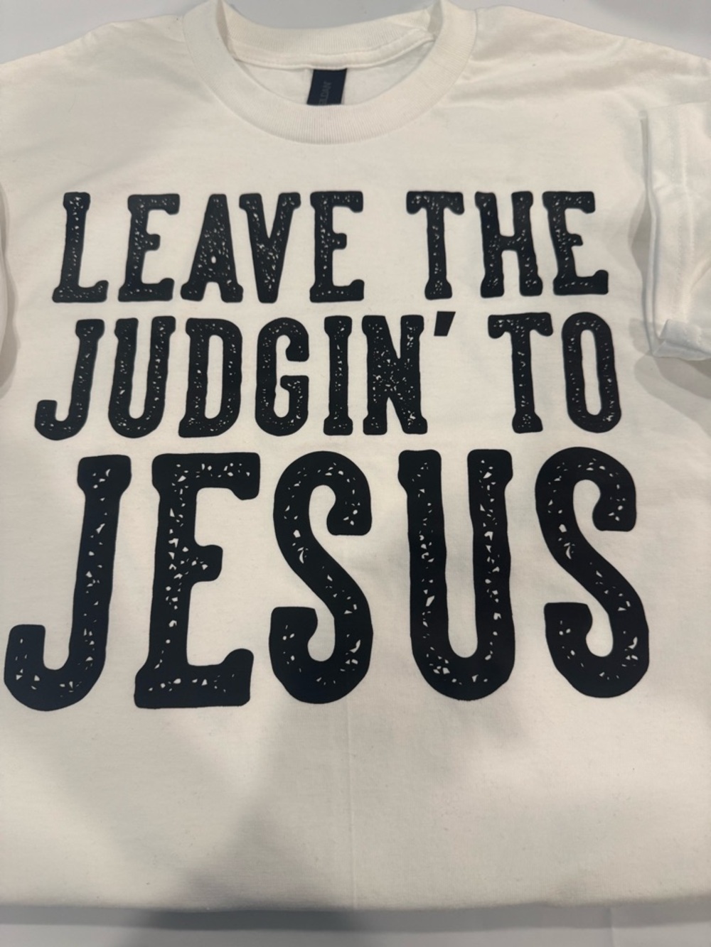 White Graphic Unsex Tee with 'Leave The Judgin' to Jesus'